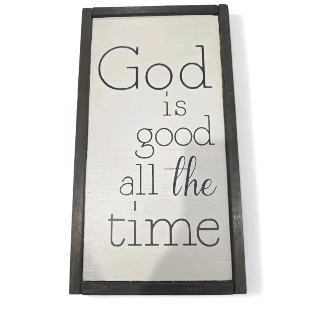God Is Good All The Time Wall Decor Hand Made Scripture Quality Black White Art